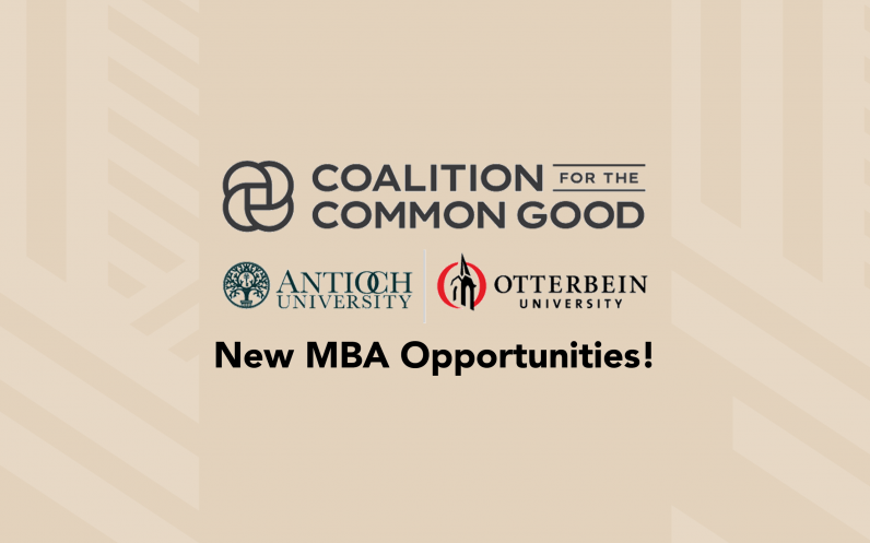 Graphic that reads: The Coalition for the Common Good (Antioch University and ǿմý University) New MBA Opportunities.